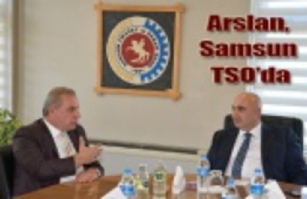 Halkbank Genel Müdürü Osman Arslan Samsun TSO’da
