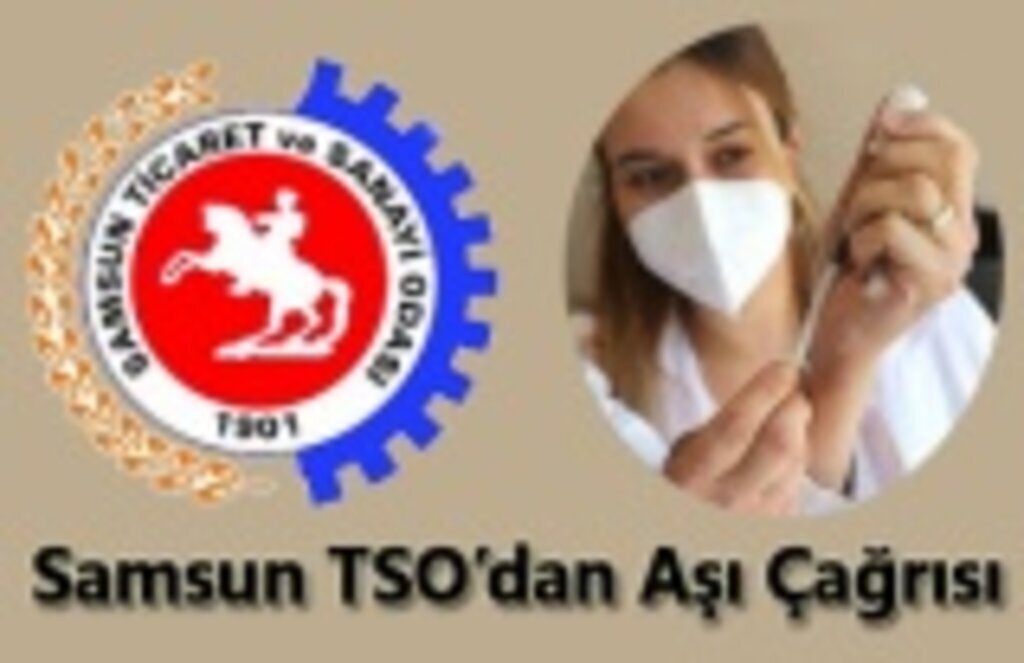 Samsun TSO’dan Aşı Çağrısı
