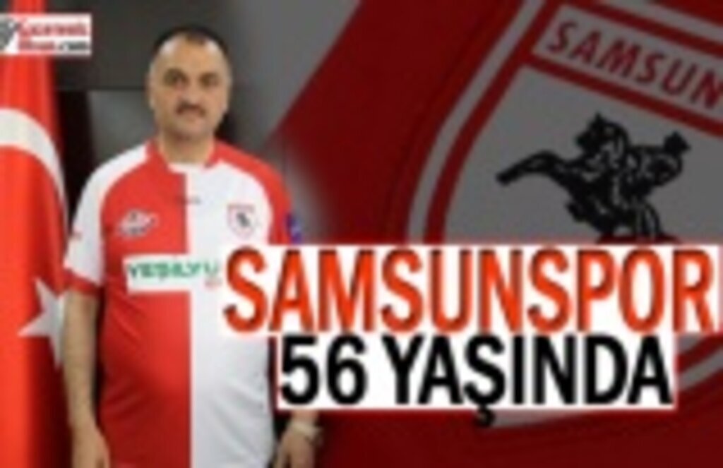 Samsunspor 56 Yaşında