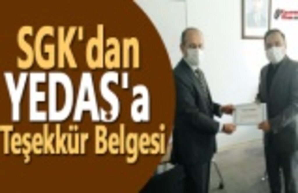 SGK'dan YEDAŞ'a Teşekkür Belgesi