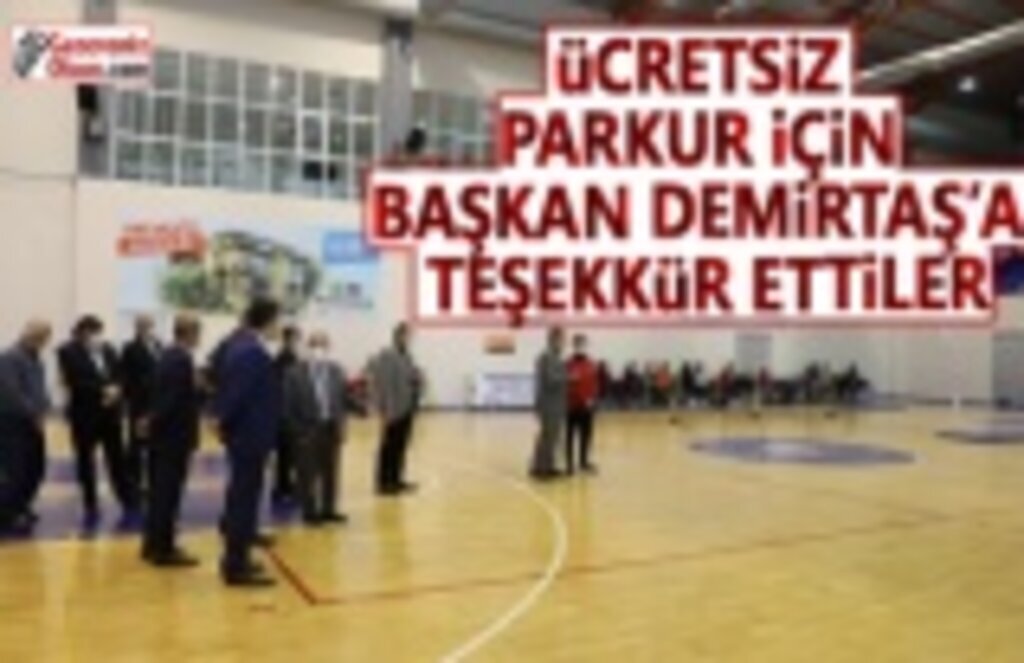 Ücretsiz Parkur için Başkan Demirtaş'a Teşekkür Ettiler