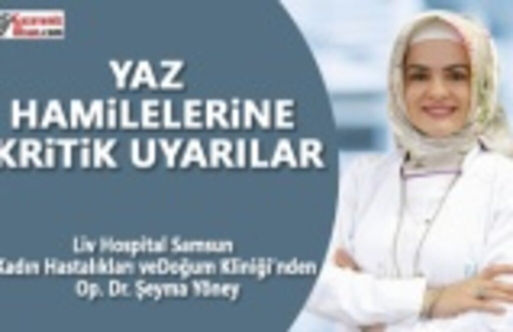 Yaz Hamilelerine Kritik Uyarlar!