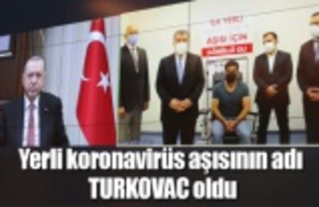 Yerli koronavirüs aşısının adı TURKOVAC oldu