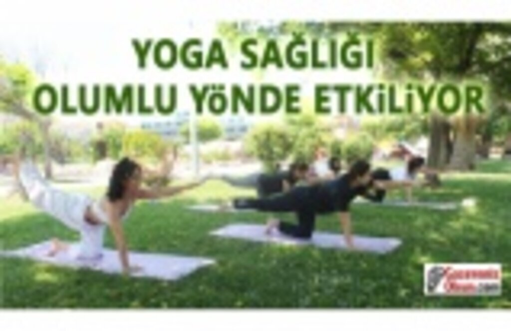 Yoga Sağlığı olumlu yönde etkiliyor