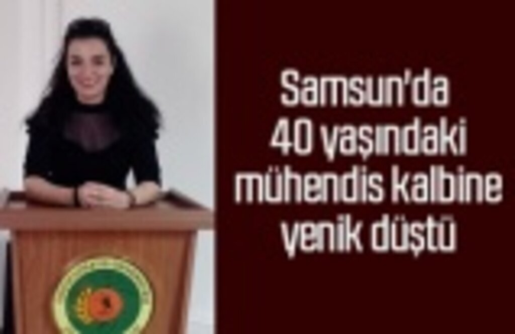 Ziraat mühendisi Demet Aynan kalbine yenik düştü - Samsun haber