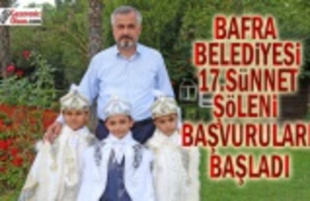 Bafra Belediyesi 17. Sünnet Şöleni Başvuruları Başladı