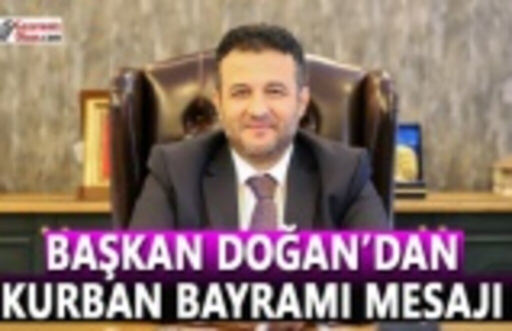 Başkan Doğan, Kurban Bayramını Kutladı