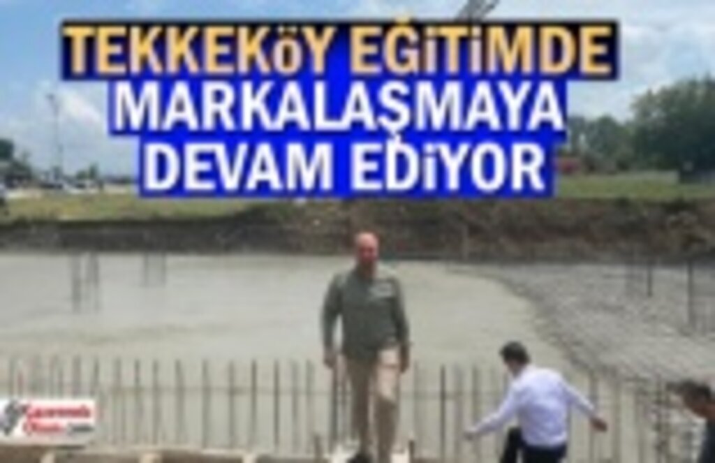 Başkan Togar: Tekkeköy eğitimde markalaşmaya devam ediyor