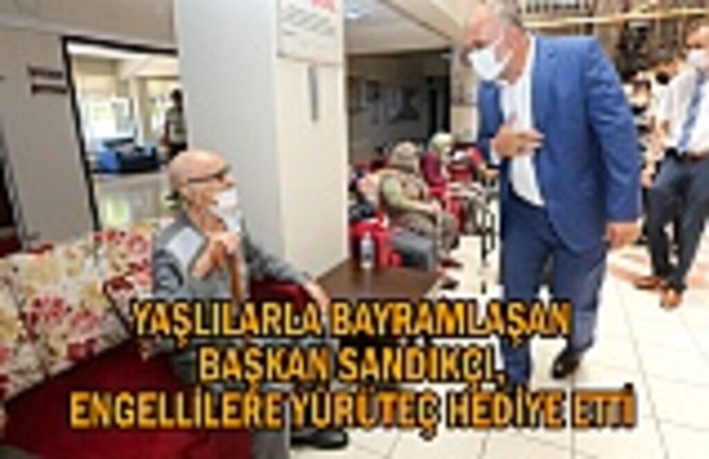Başkan Sandıkçı’dan Huzurevi’ne ziyaret
