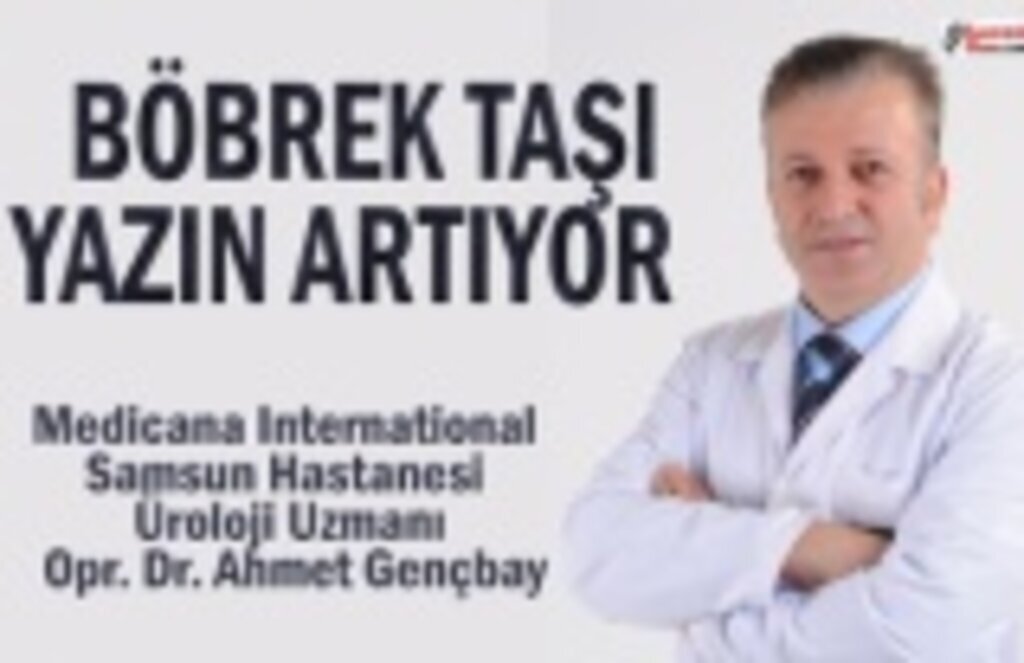 Böbrek Taşı Yazın Artıyor