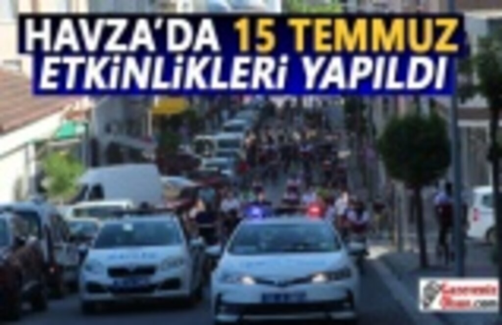 Havza'da 15 Temmuz Etkinlikleri Yapıldı