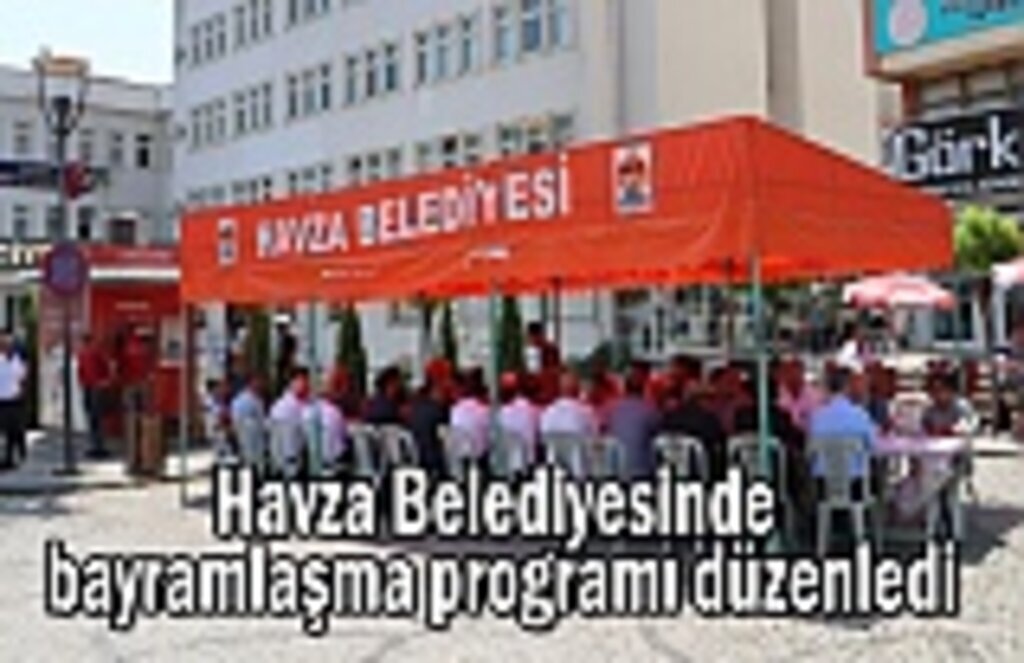Havza Belediyesinde bayramlaşma programı düzenledi