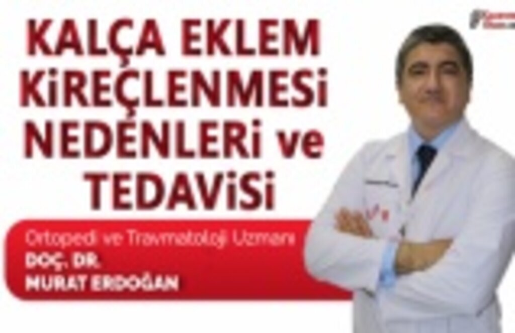 Kalça eklem kireçlenmesi nedenleri ve tedavisi?