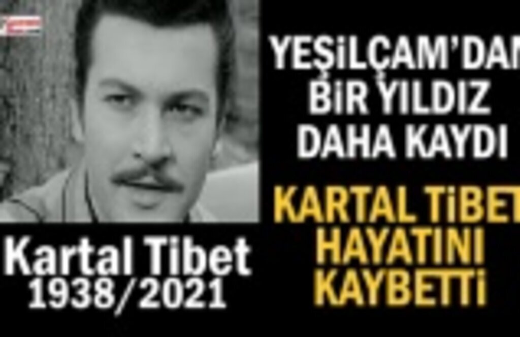 Kartal Tibet Hayatını Kaybetti