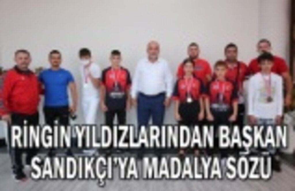 Ringin yıldızlarından Başkan Sandıkçı'ya madalya sözü