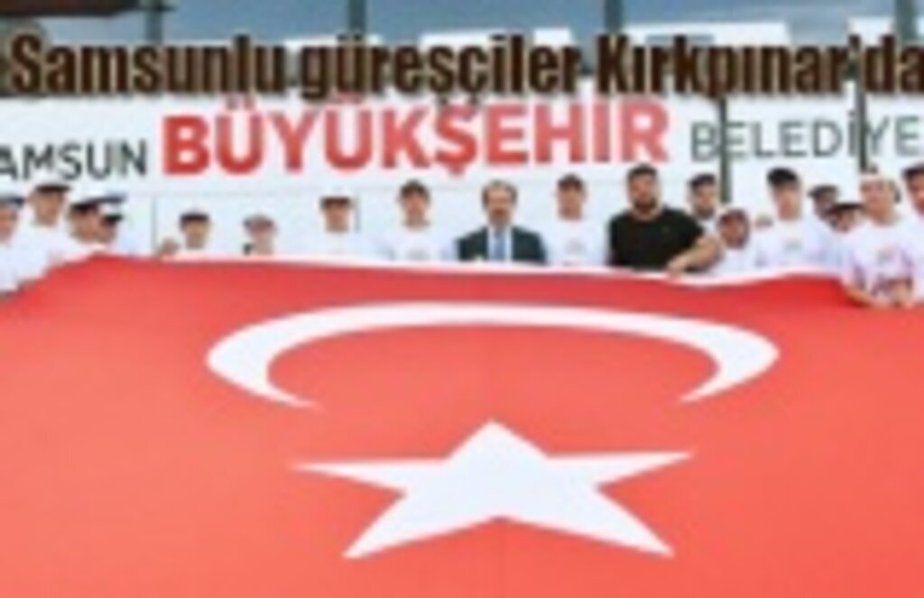 Samsunlu güreşçiler Kırkpınar'da