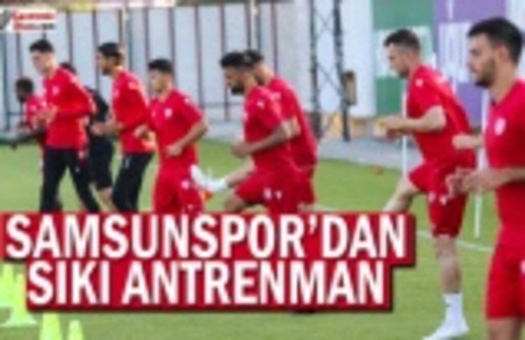 Samsunspor İdmana Başladı