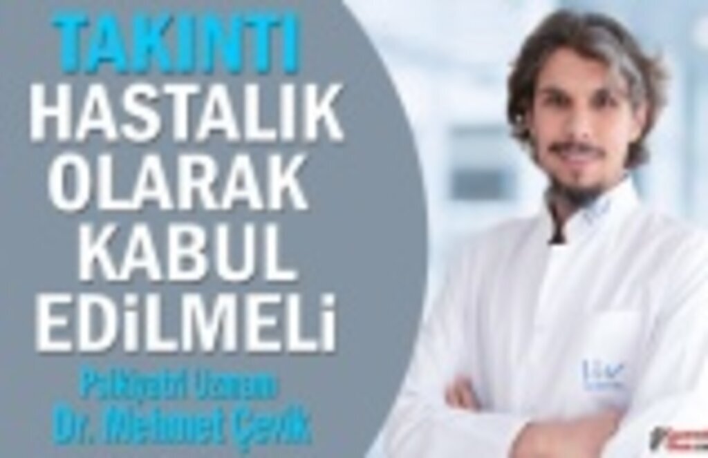Takıntı hastalık olarak kabul edilmeli - Sağlık Haberleri