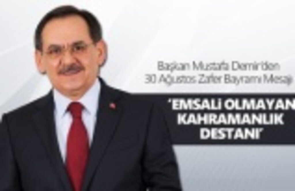 Başkan Demir: 30 Ağustos Zafer Bayramı kutlu olsun