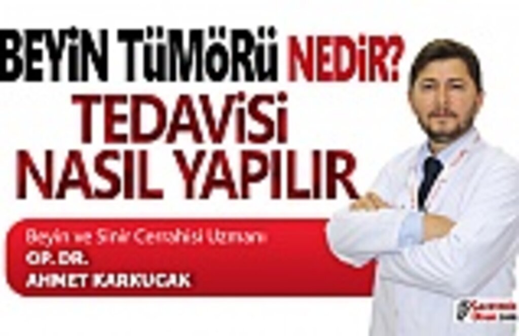 Beyin Tümörü Nedir, Tedavisi Nasıl Yapılır?