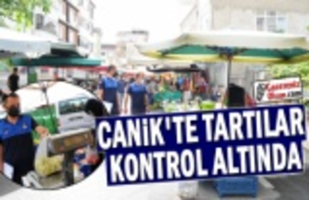 Canik'te Tartılar Kontrol Altında