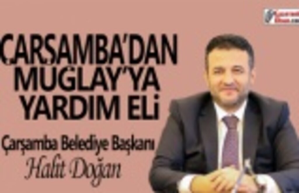 Çarşamba'dan Muğla'ya Yardım Eli