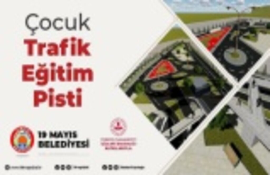 Çocuk Trafik Eğitim Pisti Projesi hayata geçiyor