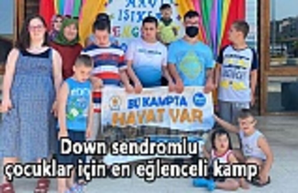 Down sendromlu çocuklar için en eğlenceli kamp