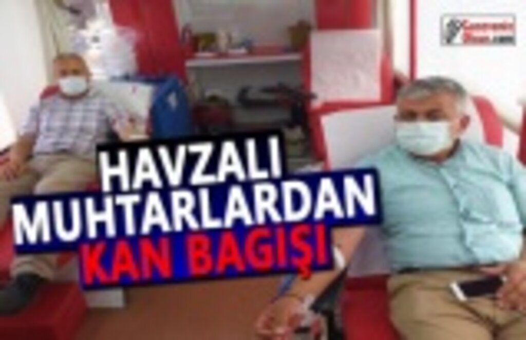 Havzalı Muhtarlardan Kan Bağışı