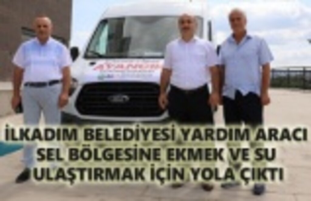 İlkadım Belediyesi'nden sel mağdurlarına yardım eli