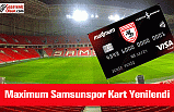 Maximum Samsunspor Kart Yenilendi