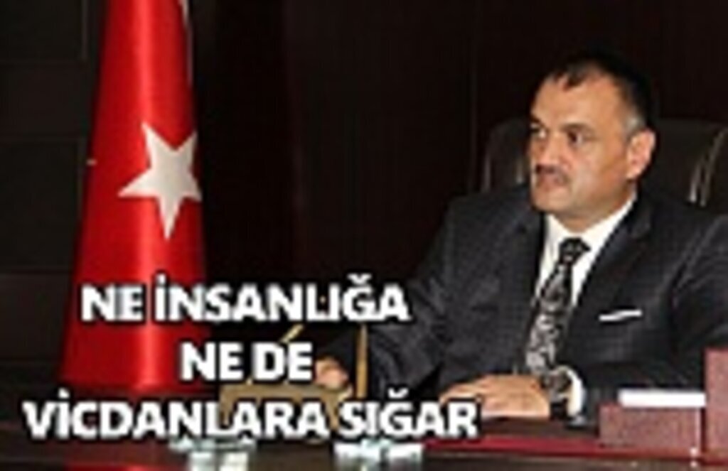 Ne insanlığa ne de vicdanlara sığar