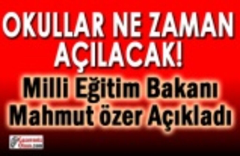 Okullar ne zaman açılacak, 2021-2022 Yeni Eğitim'de Okullar açık olacak mı?