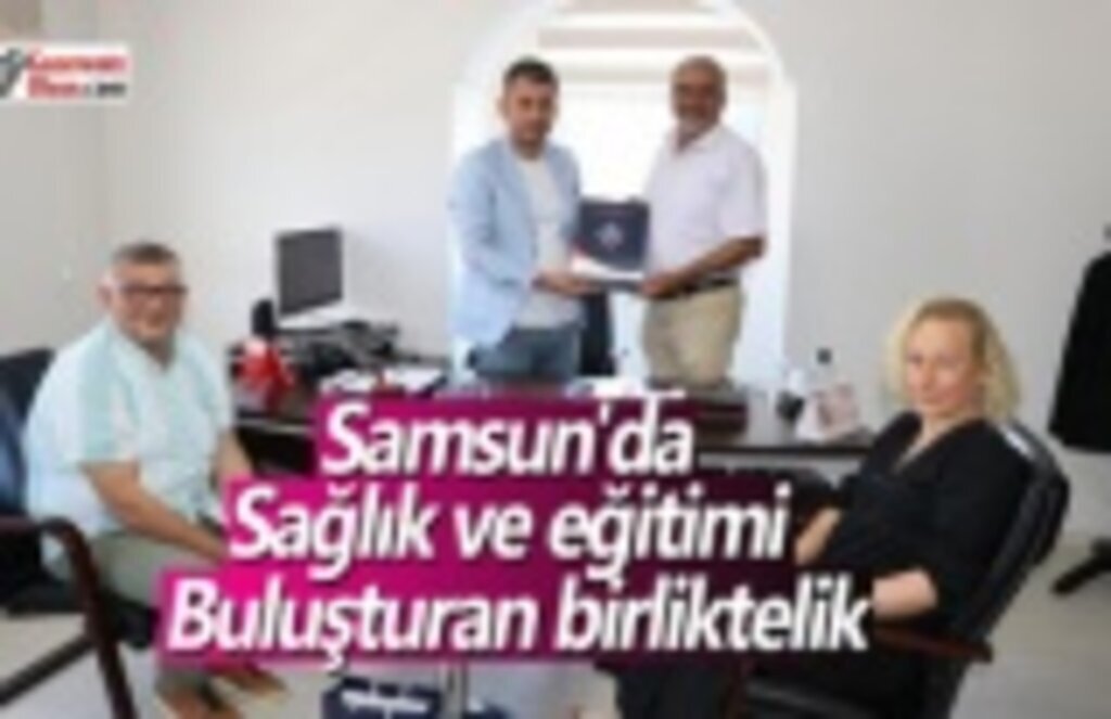 Samsun'da sağlık ve eğitimi buluşturan birliktelik
