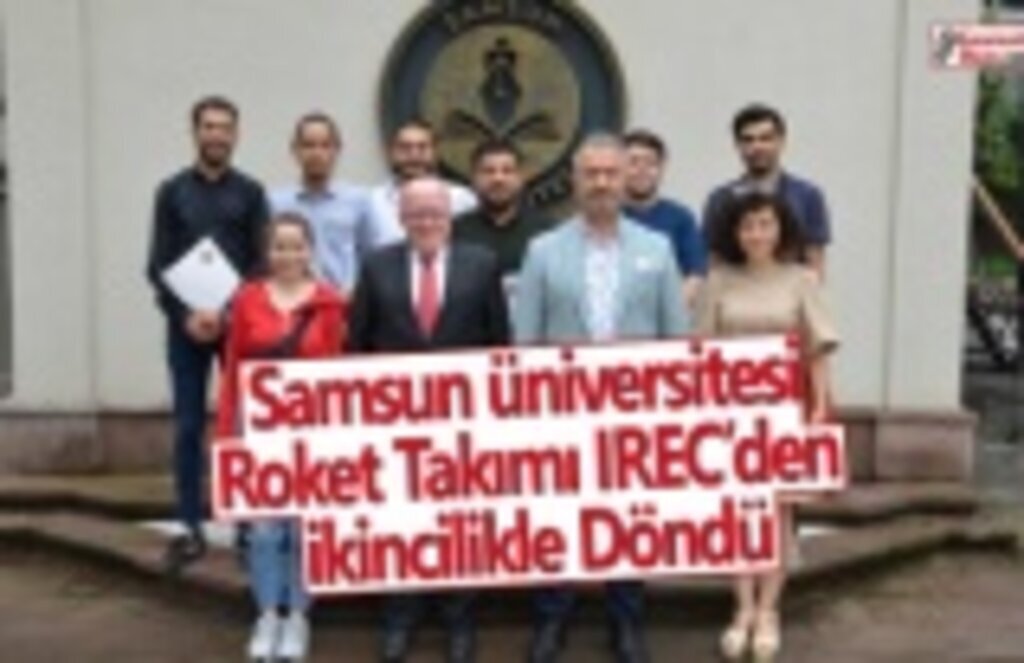 Samsun Üniversitesi Roket Takımı IREC’den İkincilikle Döndü