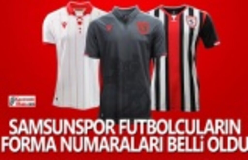 Samsunspor Futbolcu Forma Numaraları Belli Oldu