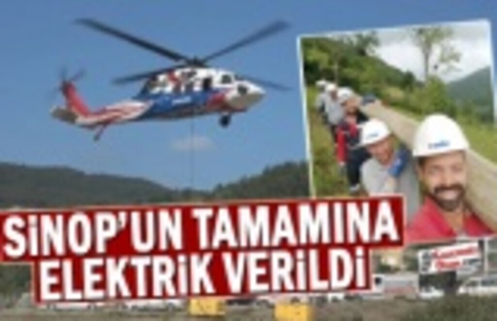 Sinop’un Tamamına Elektrik Verildi