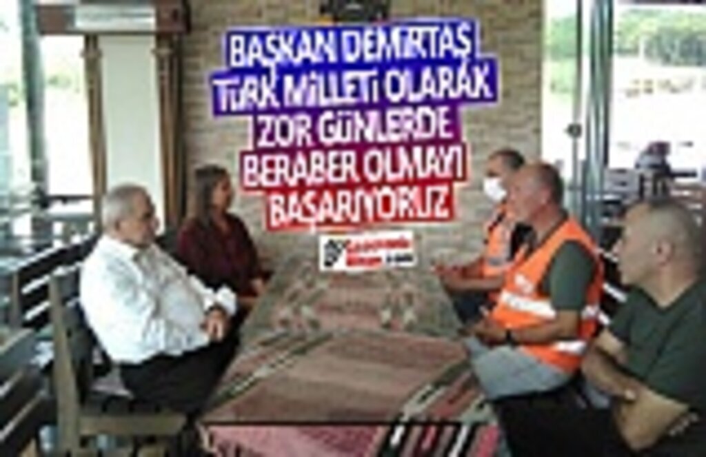 Yangın Bölgesine gönderilen personeli Başkan Demirtaş karşıladı