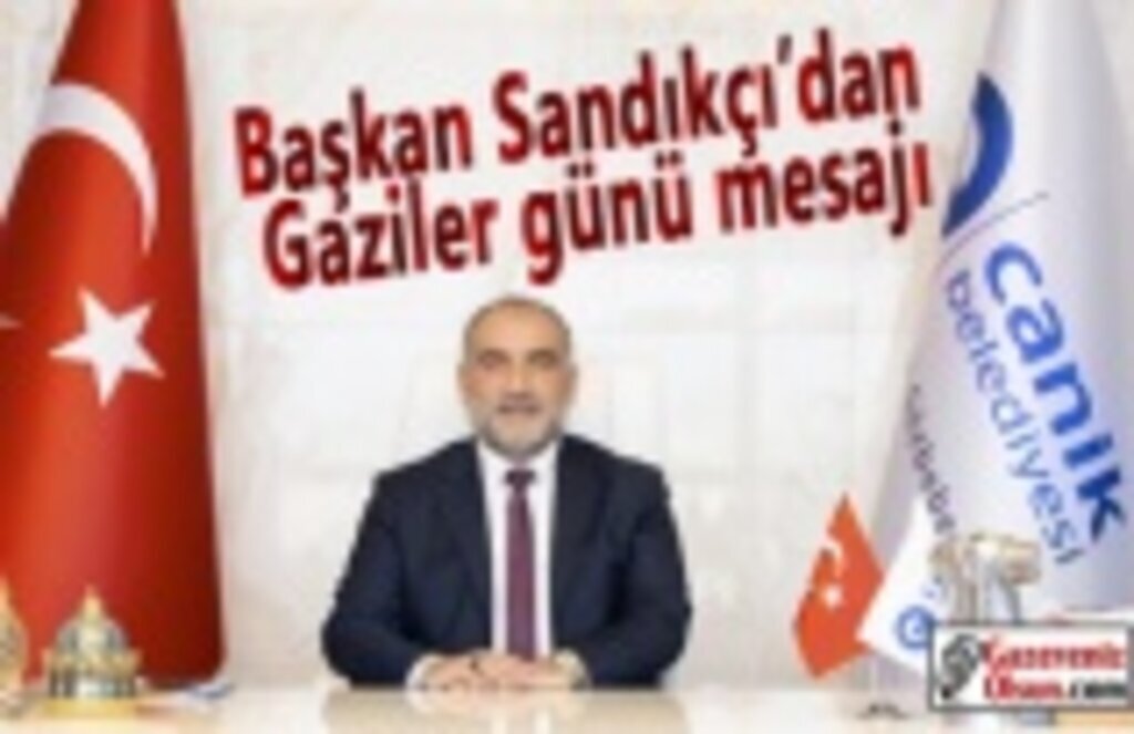 Başkan İbrahim Sandıkçı’nın 19 Eylül Gaziler Günü Mesajı