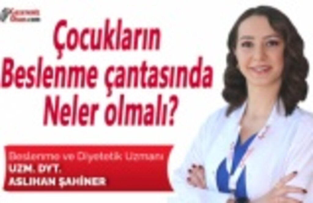 Çocukların beslenme çantasında neler olmalı?