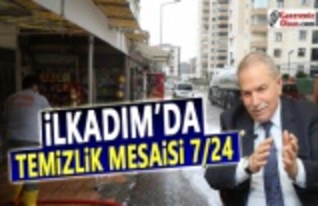 İlkadım'da Temizlik Mesaisi 7-24 Devam Ediyor