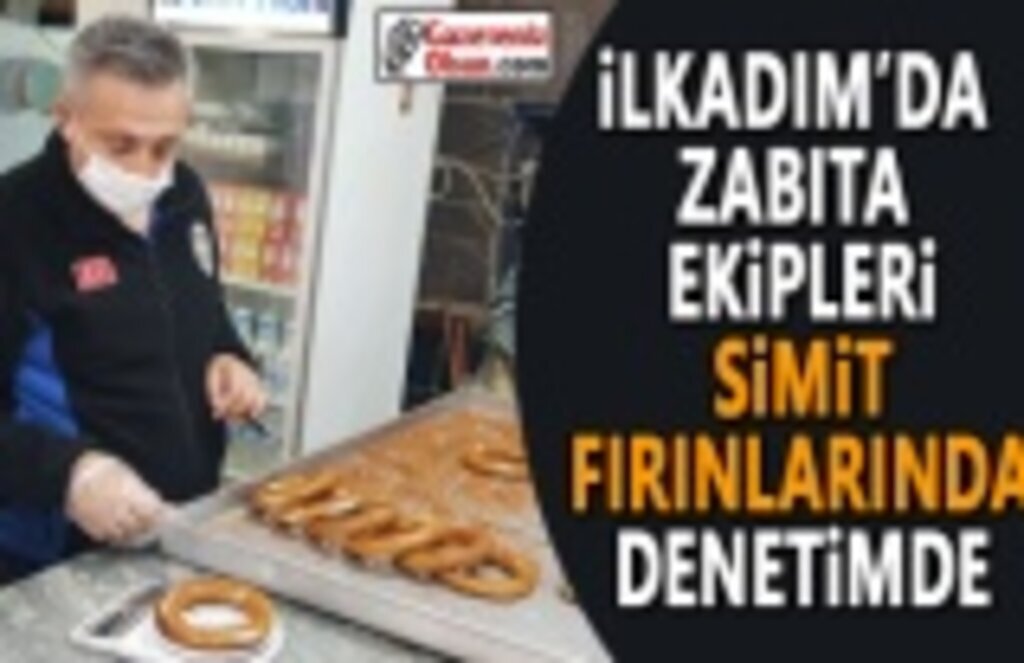 İlkadım'da Zabıta Ekipleri Fırın Denetimlerinde göz açtırmıyor
