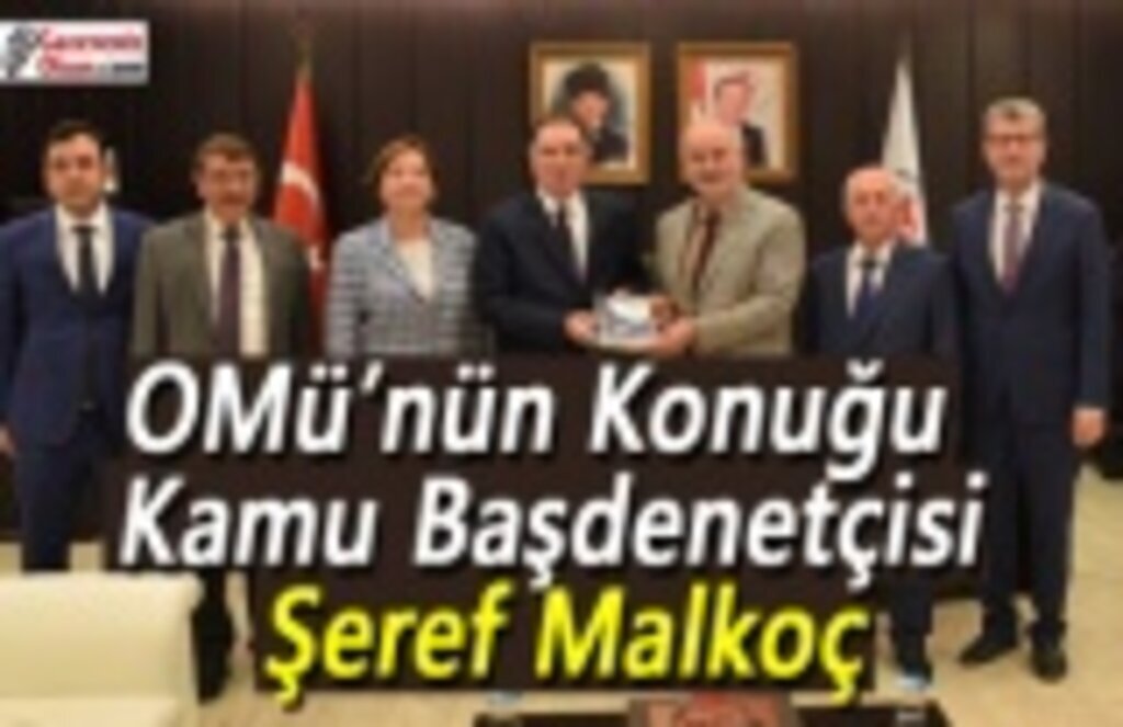 OMÜ’nün Konuğu Kamu Başdenetçisi Şeref Malkoç