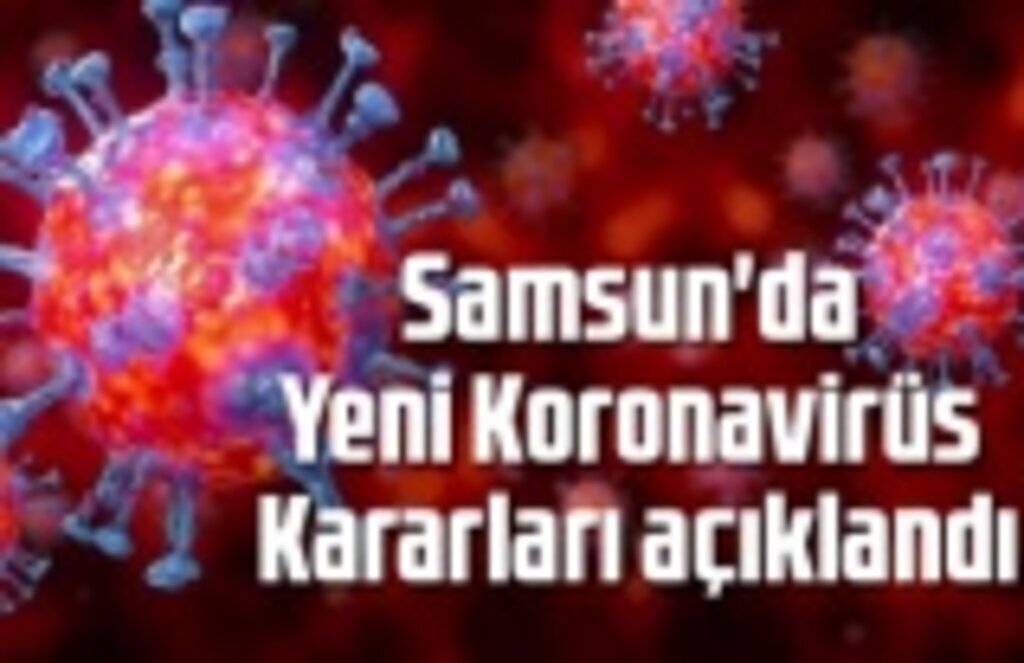 Samsun'da Yeni Koronavirüs Kararları, karantina oteli nedir?