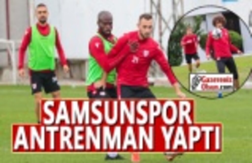 Samsunspor Antrenman Yaptı
