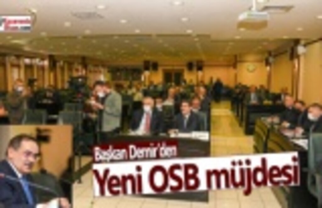 Başkan Demir’den yeni OSB müjdesi