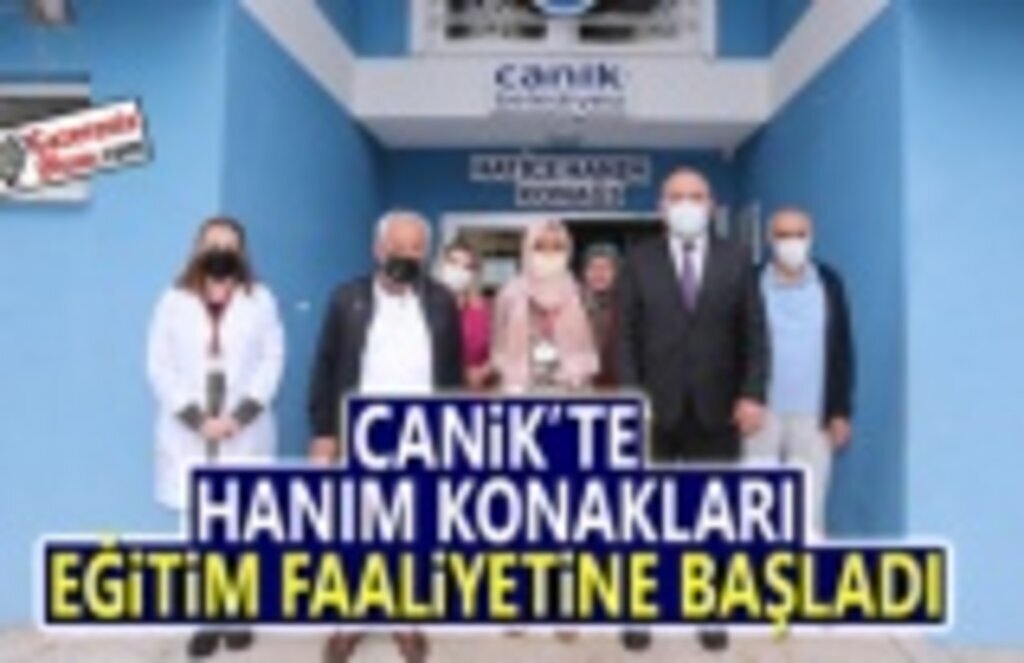 Canik'te Hanım Konakları Eğitim Faaliyetine Başladı
