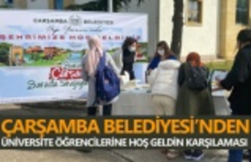 Çarşamba Belediyesi'nden öğrencilere hoş geldin karşılaması