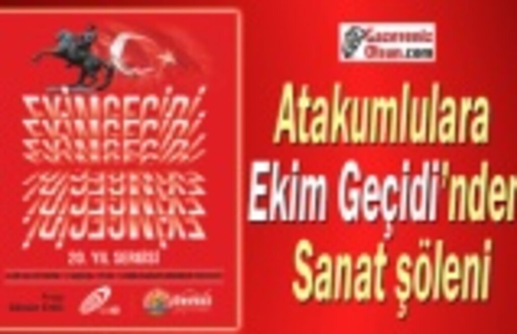 Ekim Geçidi Atakum’da sanat severleri ağırlayacak