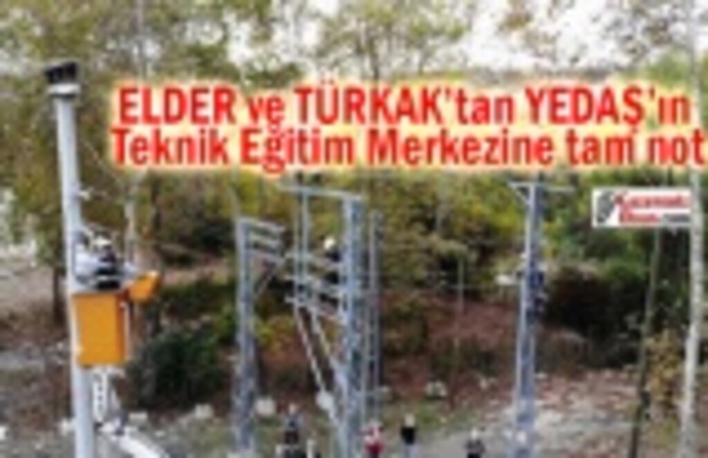 YEDAŞ’ın Teknik Eğitim Merkezine tam not